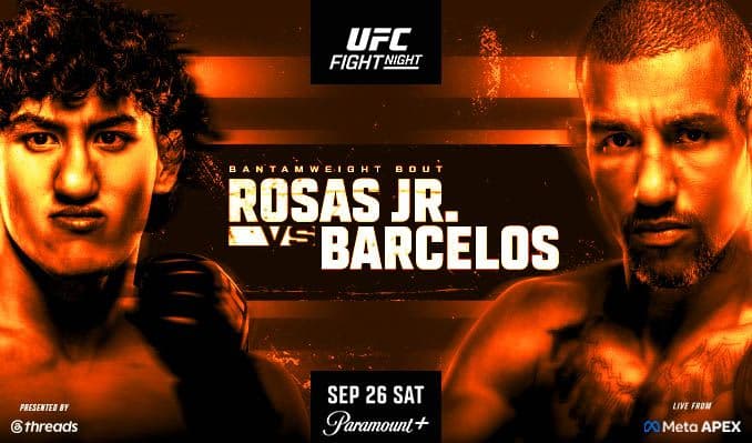 UFC Fight Night
Rosas Jr.
vs
Barcelos